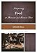 Interpreting Food at Museums and Historic Sites (Interpreting History)