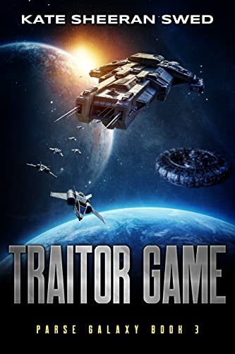 Traitor Game: A Space Opera Adventure (Parse Galaxy Book 3)