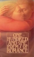 One Hundred and One Poems of Romance by John Keats B01K3IZLCU Book Cover
