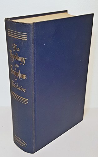 THE TYPOLOGY OF SCRIPTURE B000GJHXXM Book Cover