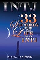 INTJ 33: Secrets From the Life of an INTJ 1514365545 Book Cover