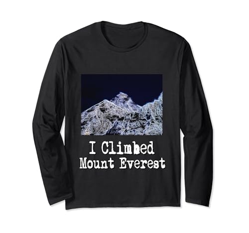 I Climbed Mount Everest Rock Climbing Climber Hombres Mujeres Niños Manga Larga