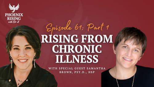 0061: Rising from Chronic Illness (Part 2)