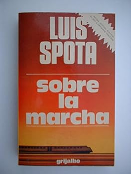 Sobre la marcha - Book #3 of the La Costumbre Del Poder
