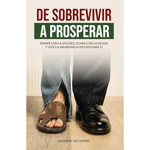 De Sobrevivir a Prosperar Audiolibro Por Dasmany De Castro arte de portada