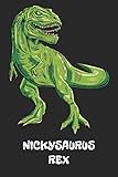  NICKYSAURUS REX: Nicky T-Rex Dinosaurier Namen Notizbuch. Personalisiertes Jungen & Männer Namen Tyrannosaurus Rex Notizbuch blanko liniert leere ... Weihnachts & Geburtstags Geschenk für Männer.
