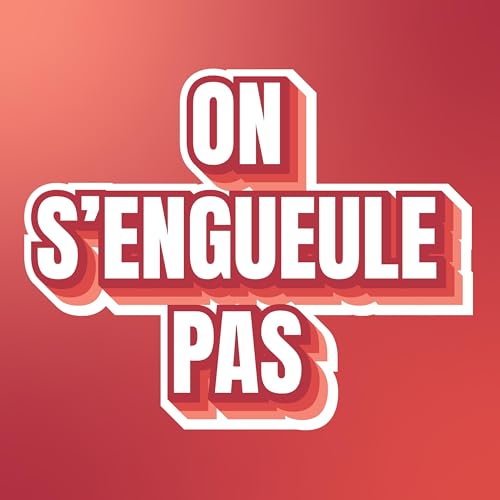 On s'engueule pas cover art
