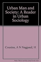 Urban Man and Society: A Reader in Urban Sociology B0006CKAG6 Book Cover