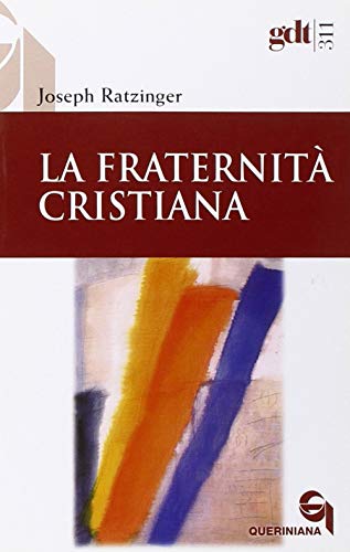 La Fraternità Cristiana La Fraternità Cristiana