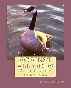 Paperback Against all odds: A story of survival Book