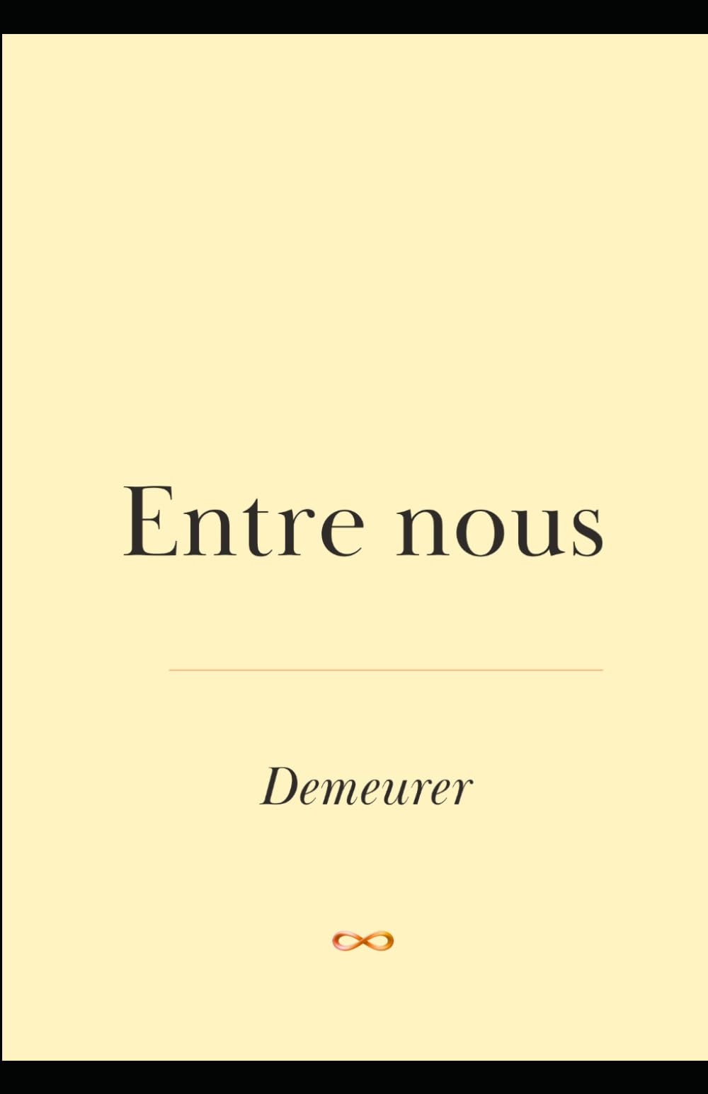 Entre nous: Demeurer