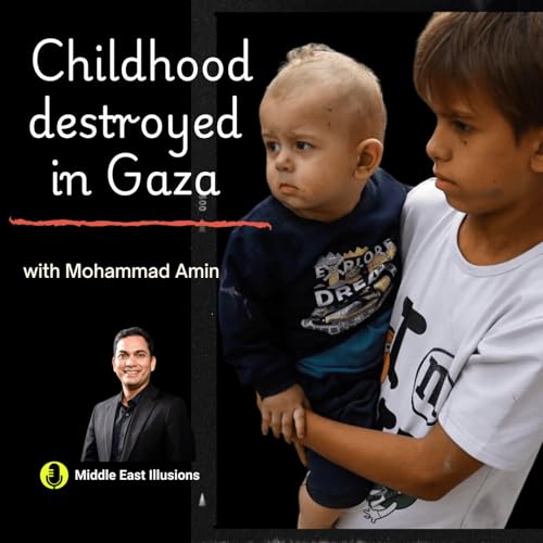 Childhood Destroyed in Gaza