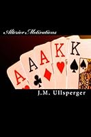 Alterior Motivations: Playing The Hand We're Dealt 1461020948 Book Cover