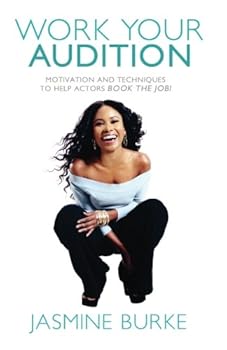 Paperback Work Your Audition By Jasmine Burke Book