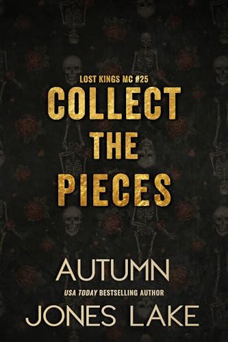 Collect the Pieces (Lost Kings MC Book 25) (English Edition)