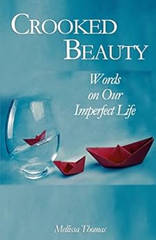 Paperback Crooked Beauty: Words on Our Imperfect Life Book