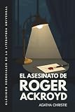 El asesinato de Roger Ackroyd: Traducción literal del original. Edición ilustrada (Spanish Edition)