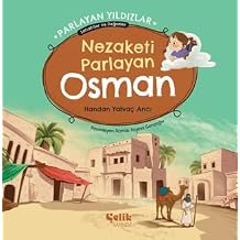 Nezaketi Parlayan Osman - Parlayan Y ld zlar Sahabiler ve De erler