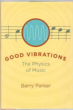 Good Vibrations – The Physics of Music-Wow! eBook