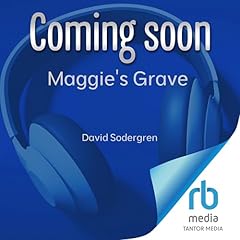 Maggie's Grave Audiolibro Por David Sodergren arte de portada