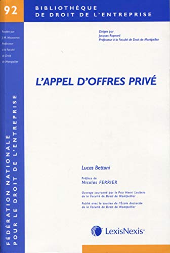 L'appel d'offres privé: Préface de Nicolas Ferrier...
