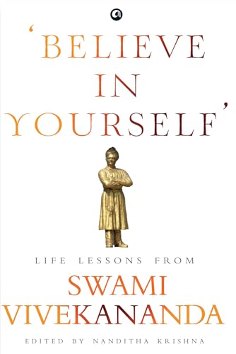 ‘Believe In Yourself’: Life Lessons From Vivekananda