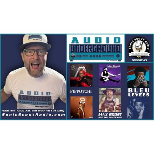 Audio Underground Episode 45