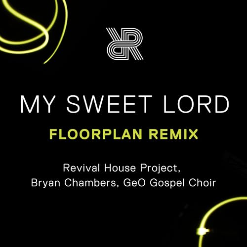Revival House Project, Bryan Chambers & Floorplan feat. GeO Gospel Choir