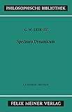  Specimen Dynamicum: Lateinisch-Deutsch (Philosophische Bibliothek 339)