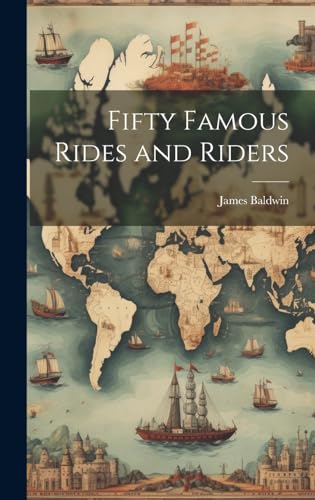 Fifty Famous Rides and Riders