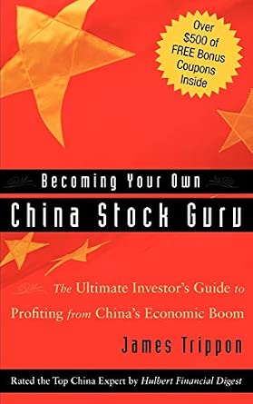 Becoming Your Own China Stock Guru: The Ultimate Investor's Guide to Profiting from China's Economic Boom-Wow! eBook