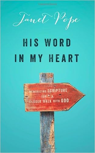 His Word in My Heart: Memorizing Scripture For a Closer Walk With God book cover