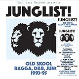 JUNGLIST! Old Skool Ragga, D&B, Jungle