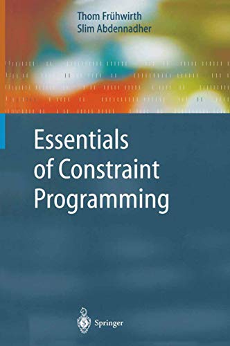 Essentials of Constraint Programming (Cognitive Technologies)