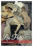 Leo Putz - Die Kunst der Sinnlichkeit (Wandkalender 2026 DIN A4 hoch), CALVENDO Monatskalender: Erleben Sie die Sinnlichkeit und künstlerische ... Aktbildern von Leo Putz! (CALVENDO Erotik)