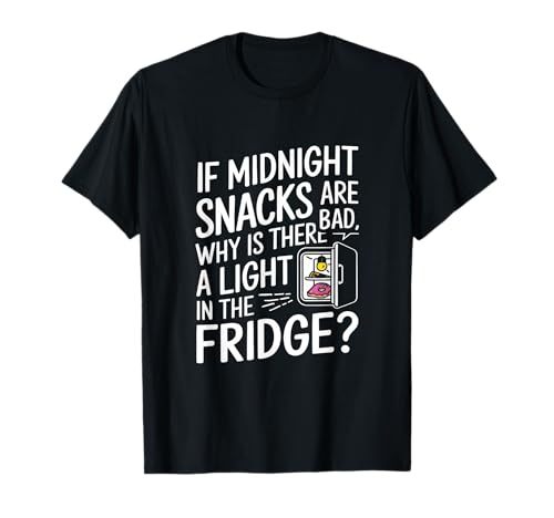 If Midnight Snacks Are Bad Why There A Light In