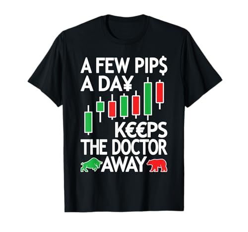 Day Trader | Forex Trading & Currency Trader | A Few Pips T-Shirt