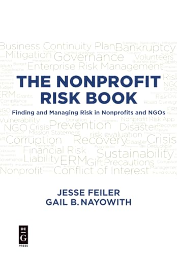 THE NONPROFIT RISK BOOK: Finding and Managing Risk in Nonprofits