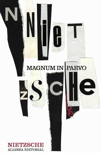 Magnum in parvo: Una filosofía en compendio (El libro de bolsillo - Bibliotecas de autor - Biblioteca Nietzsche)
