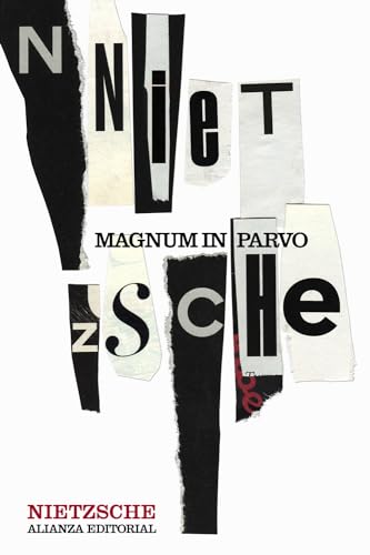 Magnum in parvo: Una filosofía en compendio (El libro de bolsillo - Bibliotecas de autor - Biblioteca Nietzsche)