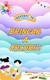  Diverte-te a Colorir (Portuguese Edition)
