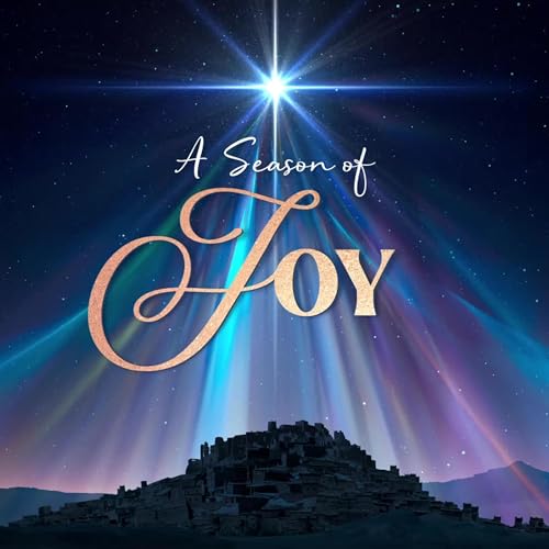 A Season of Joy Advent Series 12.14.25