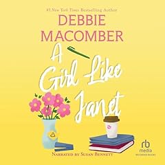 A Girl like Janet Audiobook By Debbie Macomber cover art