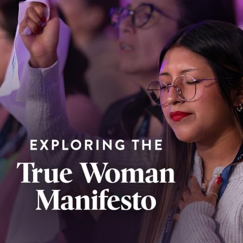 Exploring the True Woman Manifesto (E2)