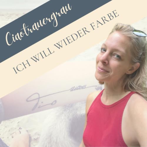 『Ciao Trauergrau! - Ich will wieder Farbe』のカバーアート