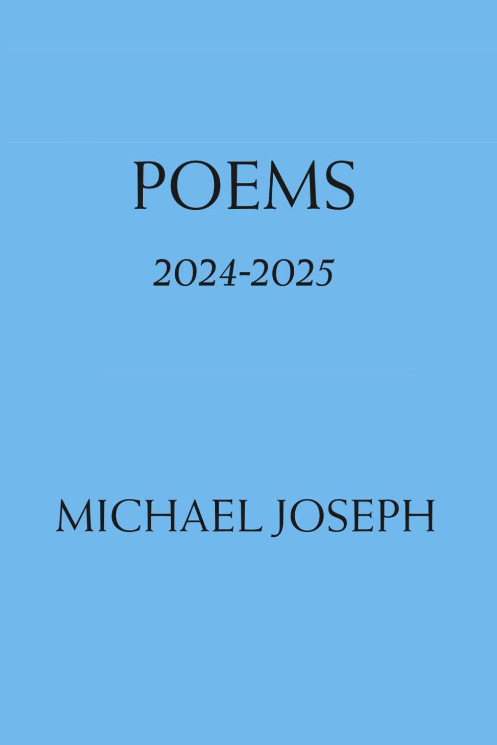 Poems 2024-2025 (Selected Poems)