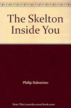 Hardcover The Skelton Inside You Book