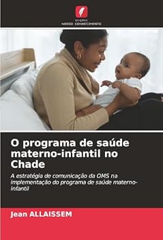 Paperback O programa de saúde materno-infantil no Chade [Portuguese] Book
