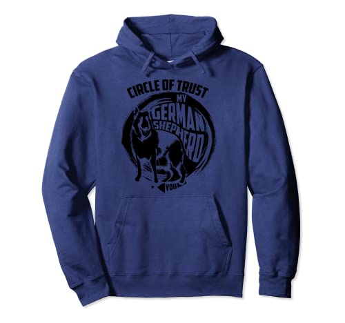 Bonito regalo de My German Shepherd Circle Of Trust Sudadera con Capucha
