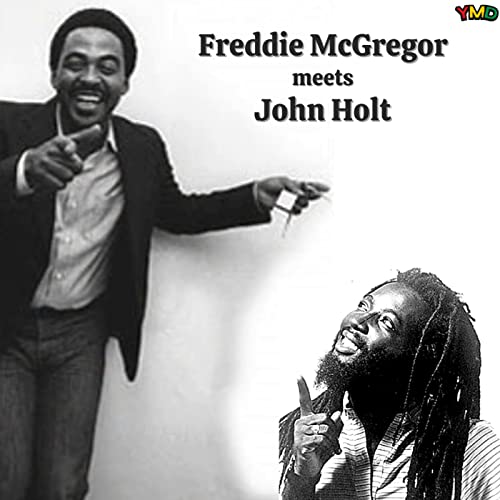 Your Musical Doctor #69 "Freddie McGregor meets John Holt"